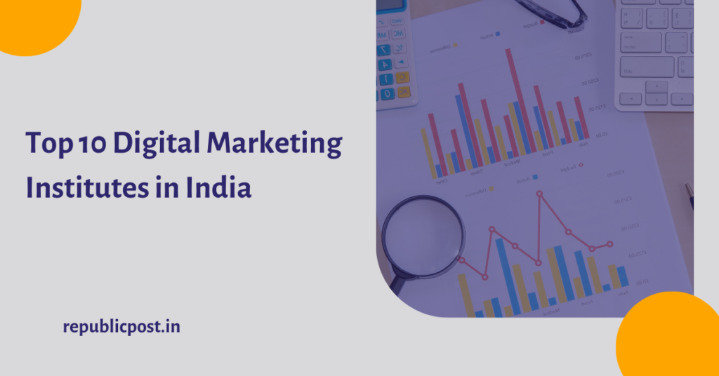 Top 10 Digital Marketing Institutes in India