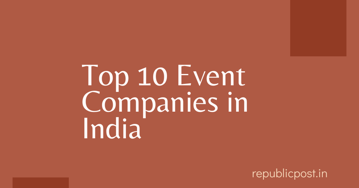 Top 10 Event Companies in India