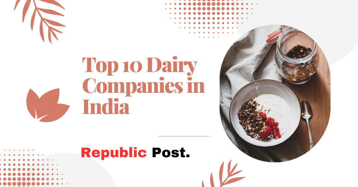 Top 10 Dairy Companies in India