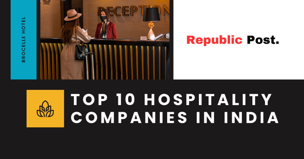 top 10 tourism and hospitality companies in india