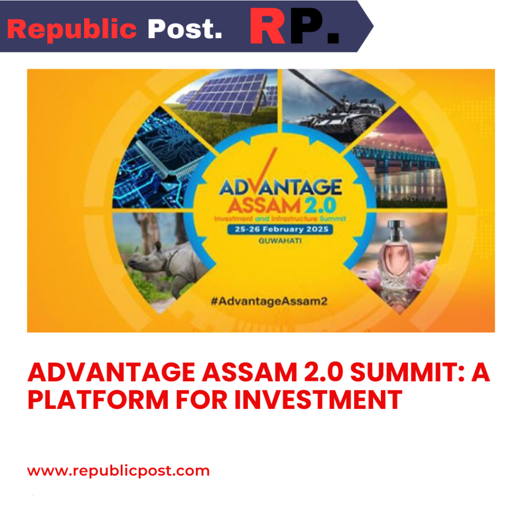 Advantage Assam 2.0 Summit: A Platform for Investment