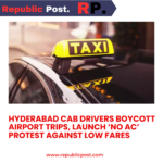 Hyderabad Cab Drivers Boycott Airport Trips, Launch ‘No AC’ Protest Against Low Fares