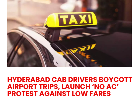 Hyderabad Cab Drivers Boycott Airport Trips, Launch ‘No AC’ Protest Against Low Fares